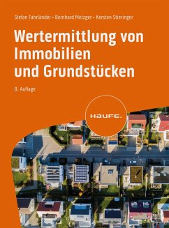 Wertermittlung von Immobilien und Grundstücken (eBook, PDF) - Fahrländer, Stefan; Metzger, Bernhard; Stieringer, Kersten