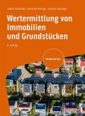 Wertermittlung von Immobilien und Grundstücken (eBook, ePUB)
