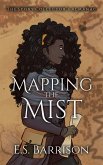 Mapping the Mist (The Story Collector's Almanac, #3) (eBook, ePUB) Mapping the Mist (The Story Collector's Almanac, #3) (eBook, ePUB)