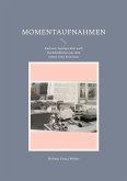 Momentaufnahmen (eBook, ePUB)