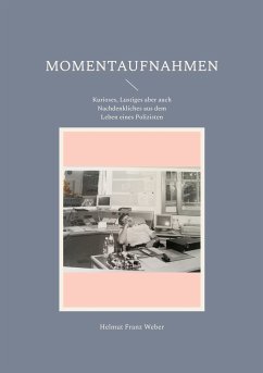 Momentaufnahmen (eBook, ePUB) - Weber, Helmut Franz