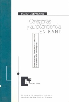 Categorías y autoconciencia en Kant. Antecedentes y objetivos de la deducción trascendental de las categorías (eBook, ePUB) - Stepanenko Gutiérrez, Pedro