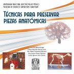 Técnicas para preservar piezas anatómicas (eBook, ePUB)
