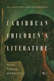 Caribbean Children's Literature, Volume 1 (eBook, ePUB)