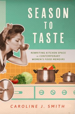 Season to Taste (eBook, ePUB) - Smith, Caroline J.