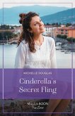 Cinderella's Secret Fling (One Summer in Italy, Book 2) (Mills & Boon True Love) (eBook, ePUB)