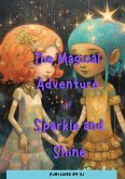 The Magical Adventure of Sparkle and Shine (eBook, ePUB)