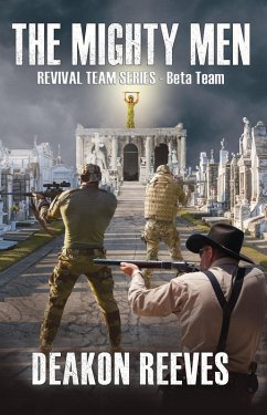 The Mighty Men - Beta Team (The Revival Team Series, #2) (eBook, ePUB) - Reeves, Deakon
