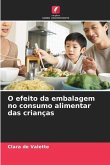 O efeito da embalagem no consumo alimentar das crianças