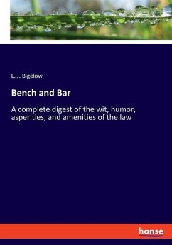 Bench and Bar - Bigelow, L. J.