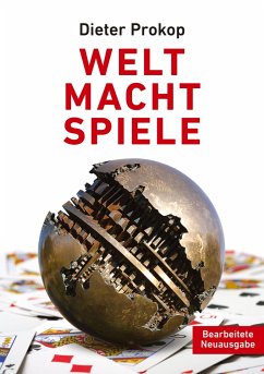 Welt Macht Spiele - Prokop, Dieter