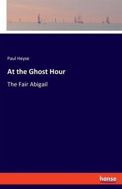 At the Ghost Hour - Heyse, Paul