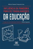 Influência da pandemia para os trabalhadores da educação (eBook, ePUB)