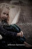 Alice em Silêncio (eBook, ePUB)