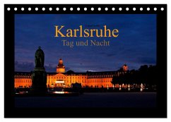 Karlsruhe Tag und Nacht (Tischkalender 2024 DIN A5 quer), CALVENDO Monatskalender - boeTtchEr, U