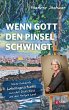 Wenn Gott den Pinsel schwingt (eBook,... - Bild 1