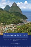Decolonization in St. Lucia (eBook, ePUB)
