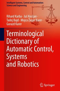 Terminological Dictionary of Automatic Control, Systems and Robotics - Karba, Rihard;Kocijan, Jus;Bajd, Tadej