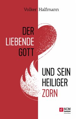 Der liebende Gott und sein heiliger Zorn (eBook, ePUB) - Halfmann, Volker