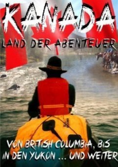 Kanada,Land der Abenteuer - Pape, Ralph