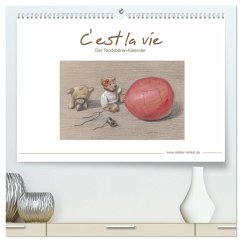 C' est la vie - Der Teddybären Kalender (hochwertiger Premium Wandkalender 2024 DIN A2 quer), Kunstdruck in Hochglanz - Netkal, Atelier