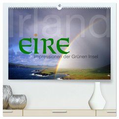 Irland Eire - Impressionen der Grünen Insel (hochwertiger Premium Wandkalender 2024 DIN A2 quer), Kunstdruck in Hochglanz - Nägele F.R.P.S., Edmund