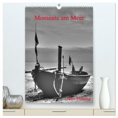 Momente am Meer - Jens Hennig (hochwertiger Premium Wandkalender 2024 DIN A2 hoch), Kunstdruck in Hochglanz