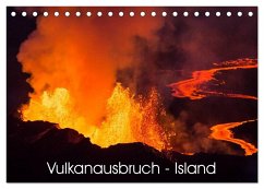 Vulkanausbruch - Island (Tischkalender 2024 DIN A5 quer), CALVENDO Monatskalender - Haußmann, Daniel
