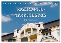 Jugendstil-Architektur in Kassel (Tischkalender 2024 DIN A5 quer), CALVENDO Monatskalender