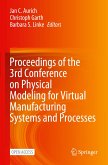 Proceedings of the 3rd Conference on Physical Modeling for Virtual Manufacturing Systems and Processes Proceedings of the 3rd Conference on Physical Modeling for Virtual Manufacturing Systems and Processes
