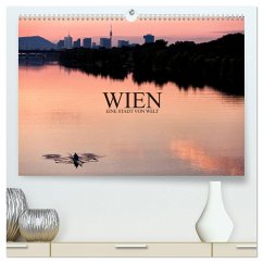 WIEN - EINE STADT VON WELT (hochwertiger Premium Wandkalender 2024 DIN A2 quer), Kunstdruck in Hochglanz