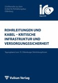 Rohrleitungen und Kabel - Kritische Infrastruktur und Versorgungssicherheit (eBook, PDF)