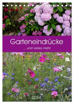 Garteneindrücke (Tischkalender 2024 DIN A5 hoch), CALVENDO Monatskalender