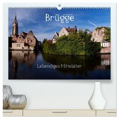 Brügge Lebendiges Mittelalter (hochwertiger Premium Wandkalender 2024 DIN A2 quer), Kunstdruck in Hochglanz