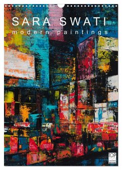 SARA SWATI - modern paintings (Wandkalender 2024 DIN A3 hoch), CALVENDO Monatskalender