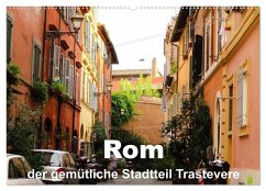 Rom - der gemütliche Stadtteil Trastevere (Wandkalender 2024 DIN A2 quer), CALVENDO Monatskalender