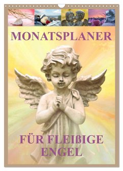 Monatsplaber für fleißige Engel (Wandkalender 2024 DIN A3 hoch), CALVENDO Monatskalender