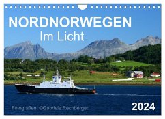 Nordnorwegen im Licht (Wandkalender 2024 DIN A4 quer), CALVENDO Monatskalender