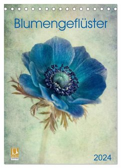 Blumengeflüster (Tischkalender 2024 DIN A5 hoch), CALVENDO Monatskalender