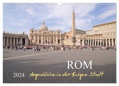 Rom, Augenblicke in der Ewigen Stadt (Wandkalender 2024 DIN A3 quer), CALVENDO Monatskalender