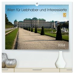 Wien für Liebhaber und Interessierte (hochwertiger Premium Wandkalender 2024 DIN A2 quer), Kunstdruck in Hochglanz