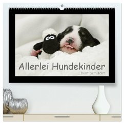 Allerlei Hundekinder (hochwertiger Premium Wandkalender 2024 DIN A2 quer), Kunstdruck in Hochglanz