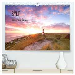 SYLT hinter den Dünen (hochwertiger Premium Wandkalender 2024 DIN A2 quer), Kunstdruck in Hochglanz