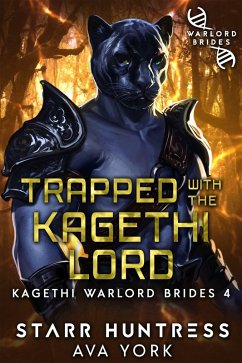 Trapped with the Kagethi Lord (Kagethi Warlord Brides, #4) (eBook, ePUB) - York, Ava