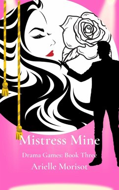 Cover Mistress Mine (Drama Games, #3) (eBook, ePUB)