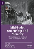 Mid-Tudor Queenship and Memory