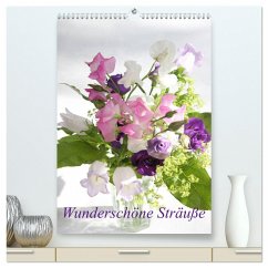 Wunderschöne Sträuße (hochwertiger Premium Wandkalender 2024 DIN A2 hoch), Kunstdruck in Hochglanz