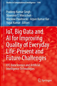 IoT, Big Data and AI for Improving Quality of Everyday Life: Present and Future Challenges