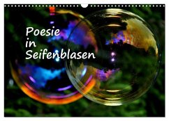 Poesie in Seifenblasen (Wandkalender 2024 DIN A3 quer), CALVENDO Monatskalender