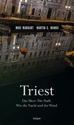 Triest - Markart, Mike;Wanko, Martin G.